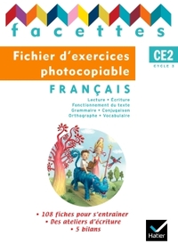 Facettes Français CE2 éd. 2009 - Fichier d'exercices photocopiables