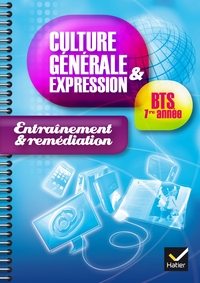 CULTURE GENERALE ET EXPRESSION BTS 1ERE ANNEE ED. 2014 - CAHIER D'ENTRAINEMENT ET REMEDIATION