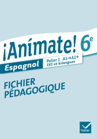 ¡ Animate ! LV1 et bilangues 6e, Livre du professeur
