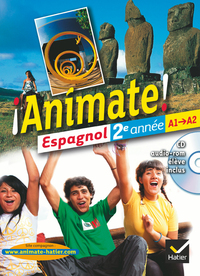 ¡ Animate ! 2ème année A1/A2, Livre de l'élève + CD audio-rom