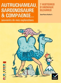 FACETTES BIBLIOTHEQUE CE2 - AUTRUCHAMEAU, SARDINOSAURE & COMPAGNIE - RECUEIL