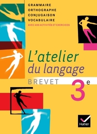 L'atelier du langage 3e, Livre de l'élève