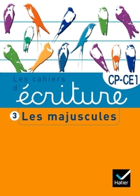 LES CAHIERS D'ECRITURE CP/CE1 N 3 - LES MAJUSCULES
