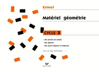 Ermel Cycle 3, Matériel Géométrie