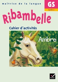 RIBAMBELLE GS - CAHIER D'ACTIVITES AMBRE