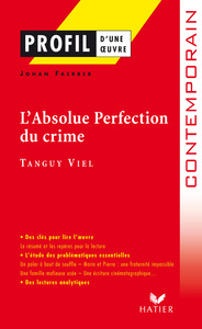 Profil - Viel (Tanguy) : L'Absolue Perfection du Crime