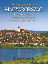 SCHON BIST DU UND HERRLICH, UNGARN PATRIOTISCHE