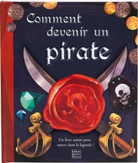 COMMENT DEVENIR UN PIRATE