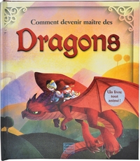 COMMENT DEVENIR MAITRE DES DRAGONS