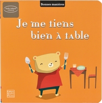 Je me tiens bien à table
