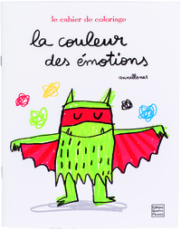 La couleur des émotions - Le cahier de coloriage