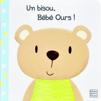 Un bisou, Bébé Ours !