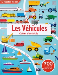 LA FARANDOLE DES JEUX - LES VEHICULES - CAHIER D'ACTIVITES