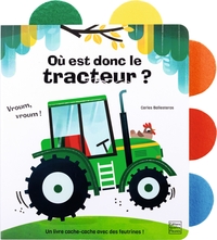 OU EST DONC LE TRACTEUR ?