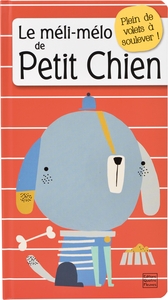 Le méli-mélo de Petit Chien