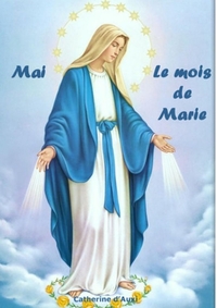 MAI LE MOIS DE MARIE
