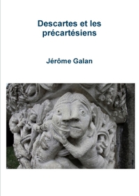 DESCARTES ET LES PRECARTESIENS