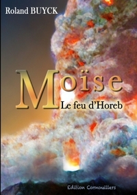 MOISE - LE FEU D'HOREB