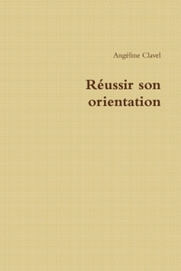 REUSSIR SON ORIENTATION