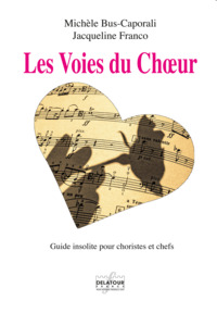 Les voies du choeur