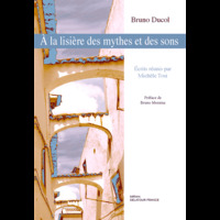 A la lisière des mythes et des sons