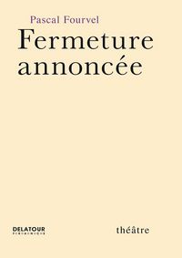 Fermeture annoncée