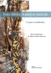Entre théorie et analyse musicale - Corpus et méthodes