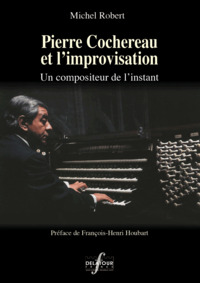 Pierre Cochereau et l'improvisation