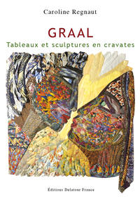 Graal - tableaux et sculptures en cravates