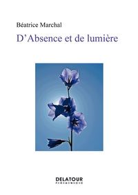 D'absence et de lumière - poèmes