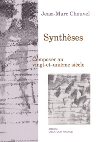 Synthèses - Composer au 21ème siècles