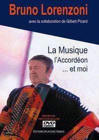 LA MUSIQUE, L'ACCORDEON ET MOI