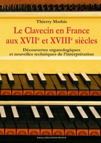 Le clavecin en France aux 17e et 18e siècles