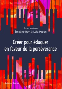 Créer pour éduquer en faveur de la persévérance