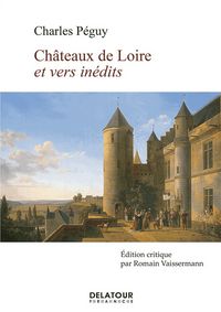 Châteaux de Loire et vers inédits