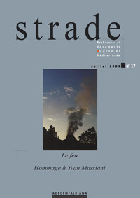 Strade n° 17 : Le feu / Hommage à Yvan Massiani