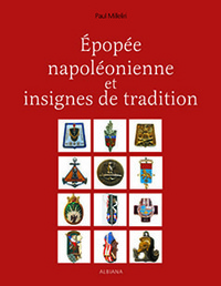 Épopée napoléonienne & insignes de tradition