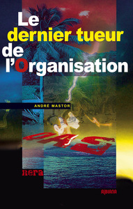 Le dernier tueur de l’Organisation