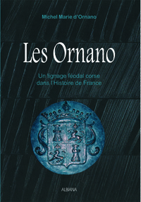 Les Ornano : Un lignage féodal dans l'Histoire de France