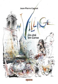 Au village - Un été en Corse