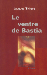 Le ventre de Bastia