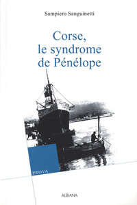 Corse, le syndrome de Pénélope