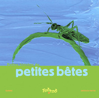 Petite histoire de petites bêtes