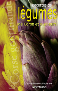 Recettes de légumes de Corse et d’ailleurs