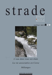 Strade n° 19 : L'eau dans tous ses états / La vie associative en Corse /