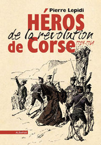 Héros de la révolution corse 1729-1769