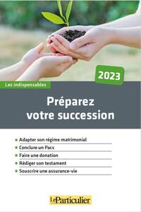 Préparez votre succession 2023