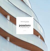 PASSION(S), LA LIBERTE DE CREER - MARIE-ODILE FOUCRAS, ARCHITECTE