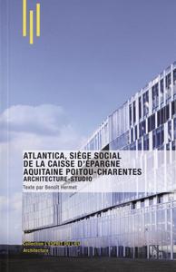 ATLANTICA, SIEGE SOCIAL DE LA CAISSE D'EPARGNE AQUITAINE POITOU-CHARENTES - ARCHITECTURE-STUDIO