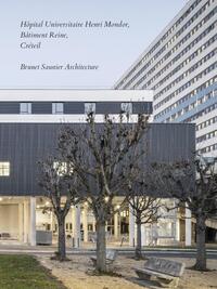 HOPITAL HENRI MONDOR, BATIMENT REINE, CRETEIL - BRUNET SAUNIER ARCHITECTURE